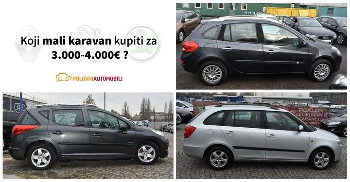 Koji mali karavan kupiti za 3.000-4.000€?