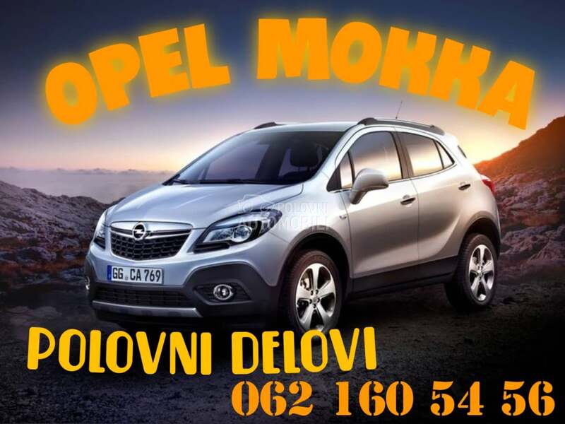 Delovi za Opel Mokka 2015. god.
