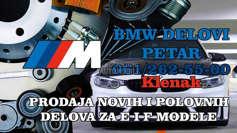 Sve od DELOVA za E i F serije za BMW Serija 1, Serija 3, Serija 5 ...